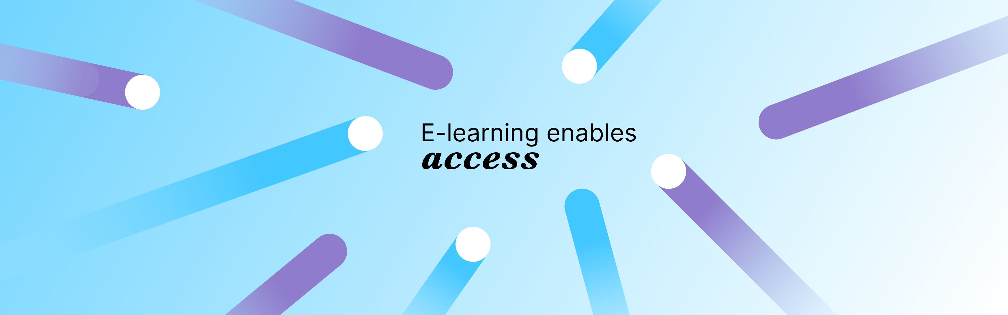 E-learning enables access